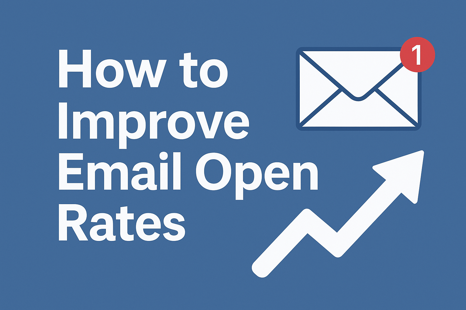 How to Improve Email Open Rates